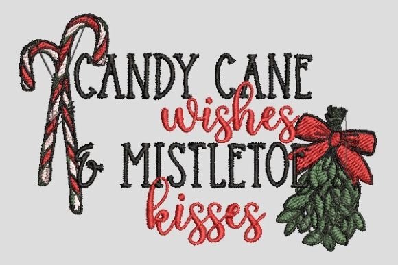 Candy Cane Wishes Mistletoe Kisses